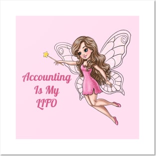 Accounting Is My Lifo Fairy Posters and Art